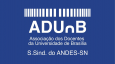 ADUnB - Associação dos Docentes da Universidade de Brasília ADUnB - Associação dos Docentes da Universidade de Brasília
